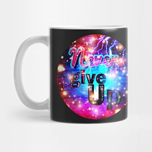 Never give up. Circle. Mug